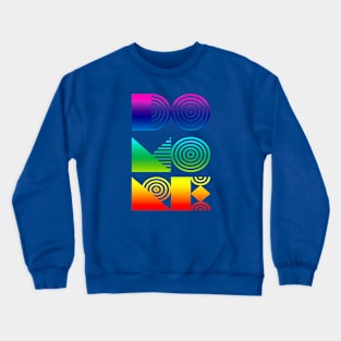 DO MO RE Crewneck Sweatshirt